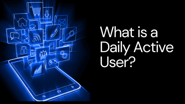 What is a Daily Active User